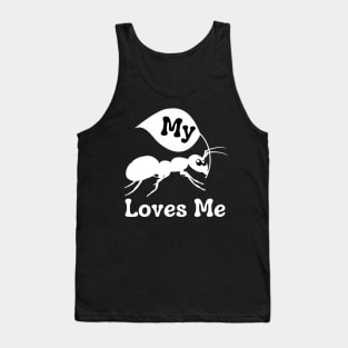 My Aunt Loves Me Funny Ant Lover Tank Top